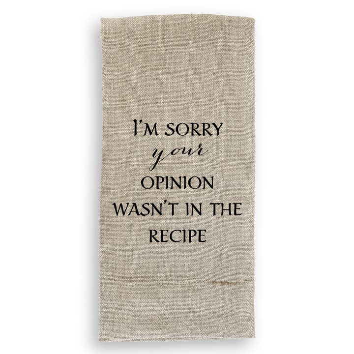 French Graffiti - Wholesale Tea Towel - I'm Sorry Your Opinion