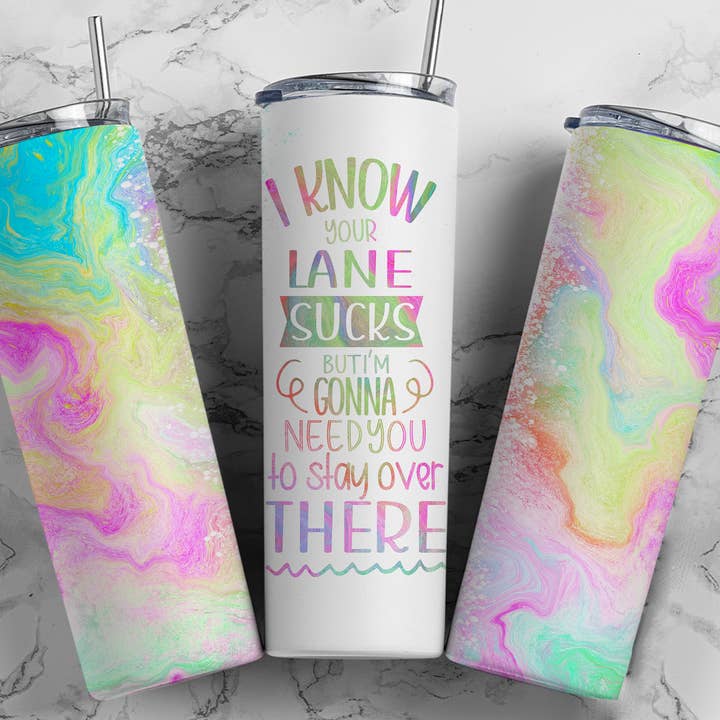 Your Lane Sucks 20oz Tumbler Sarcastische en grappige cadeaus voor wholesale door ThePlanningQueen