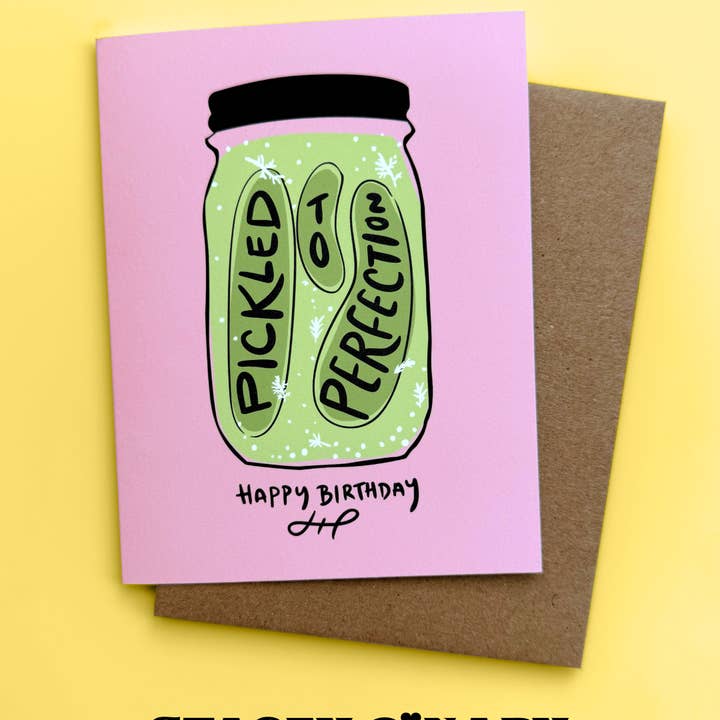 Stacey O'Nary - Wholesale Birthday Card - Pickled to Perfection Birthday Card2