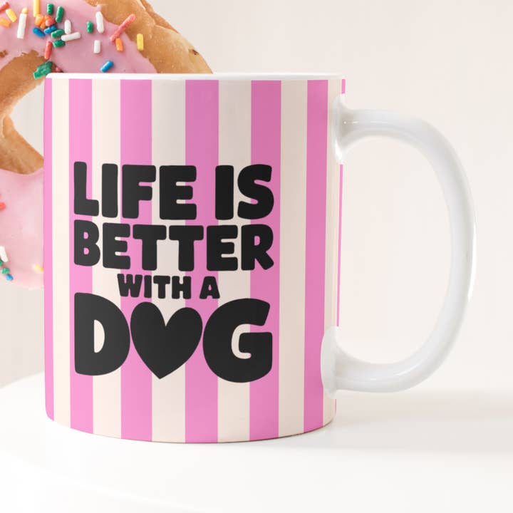 Mug Life is better with a dog for wholesale by Molly's World