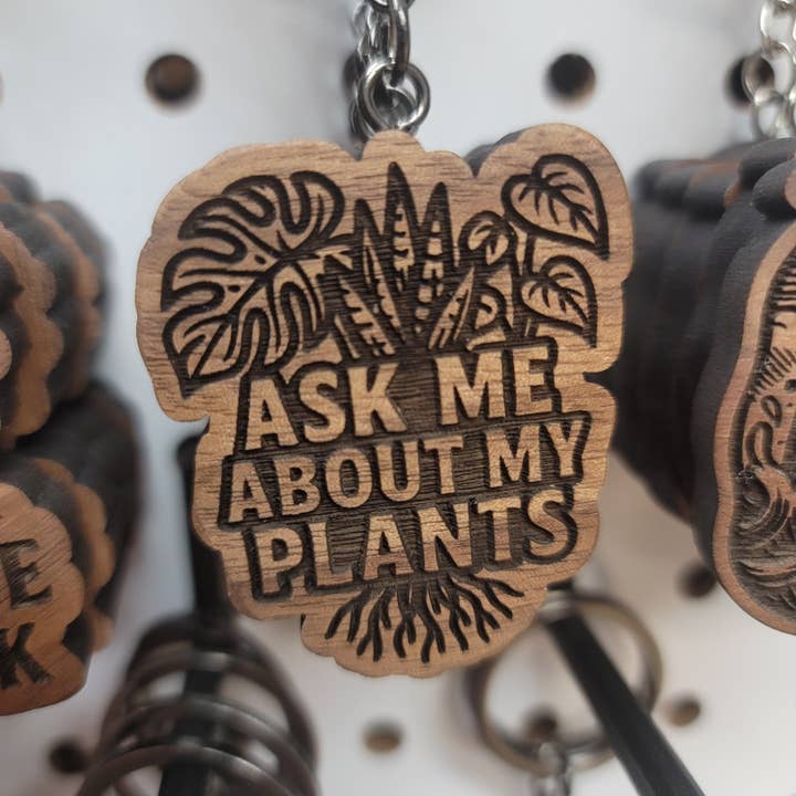 Ask Me About My Plants Keychain for wholesale by Two Makers Crew