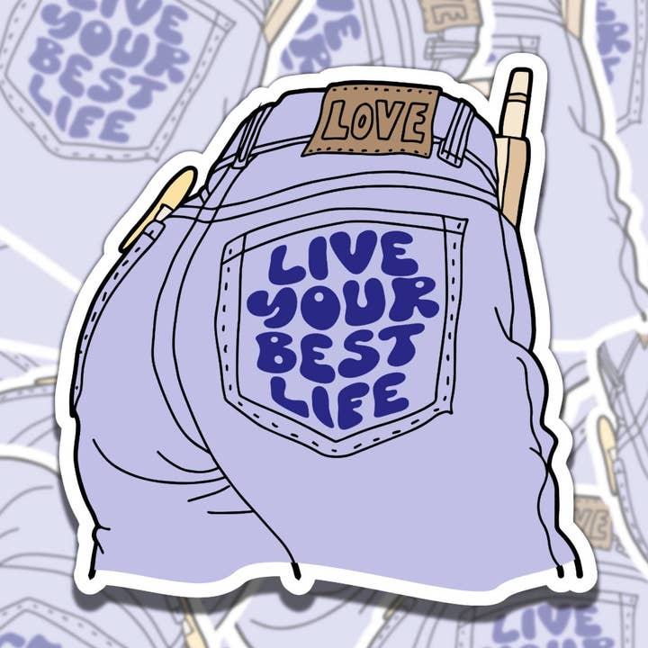 Leef Je Beste Leven Schattige Jeans voor wholesale door Sticky Sadness Designs