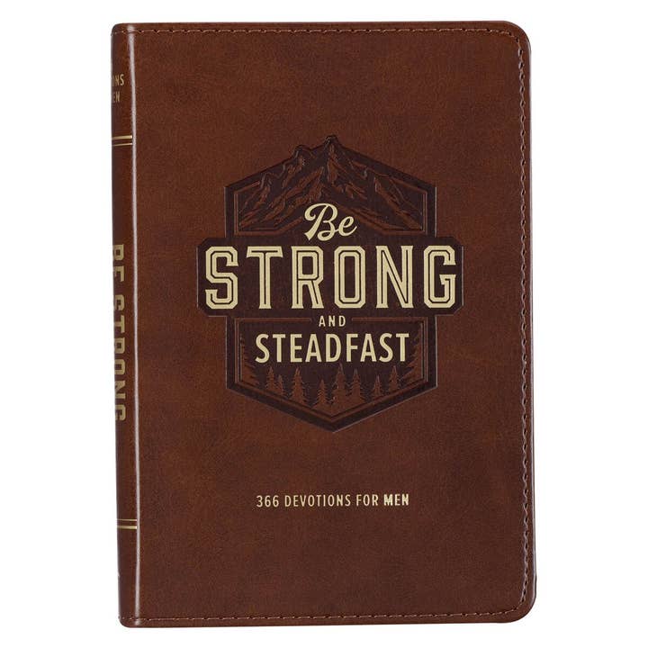 Christian Art Gifts - Wholesale Religion Book - Devotional Be Strong & Steadfast Faux Leather