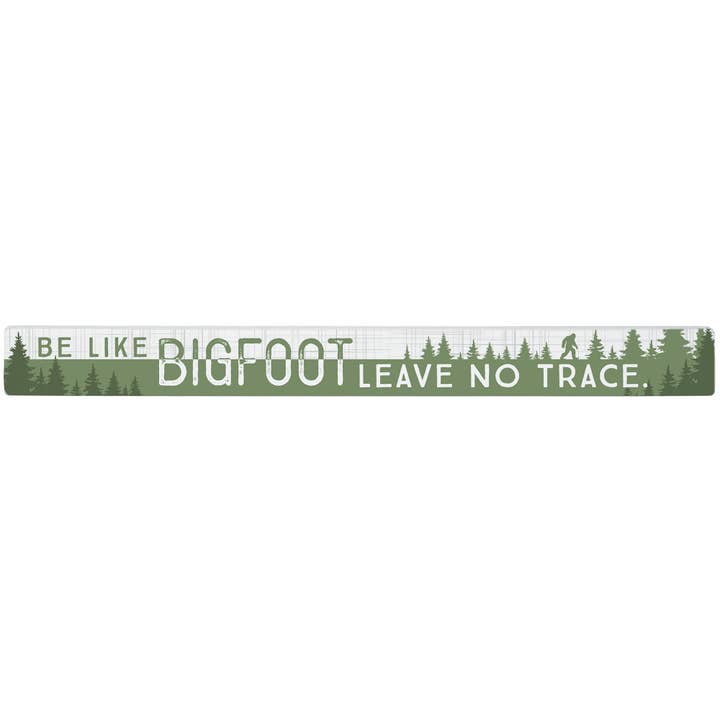 Bigfoot Leave No Trace - Talking Sticks for wholesale by Sincere Surroundings