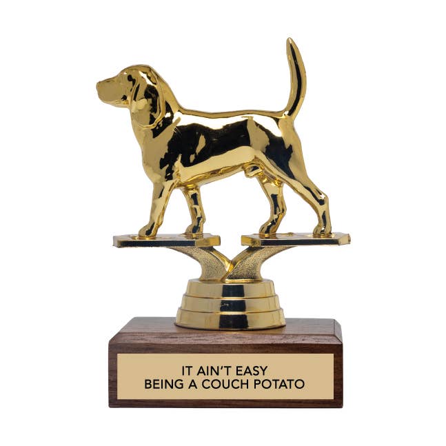 For The Dogs Trophy - "IT AIN'T EASY BEING A COUCH POTATO" for wholesale by Jenni Earle