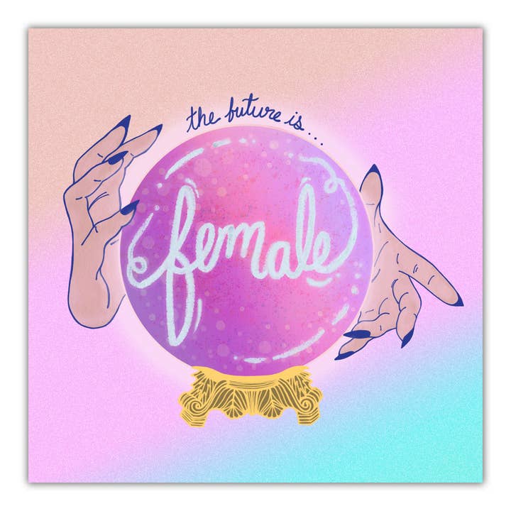 Golden Grove Paper - Wholesale Art Print - The Future is Female 8x8 Print