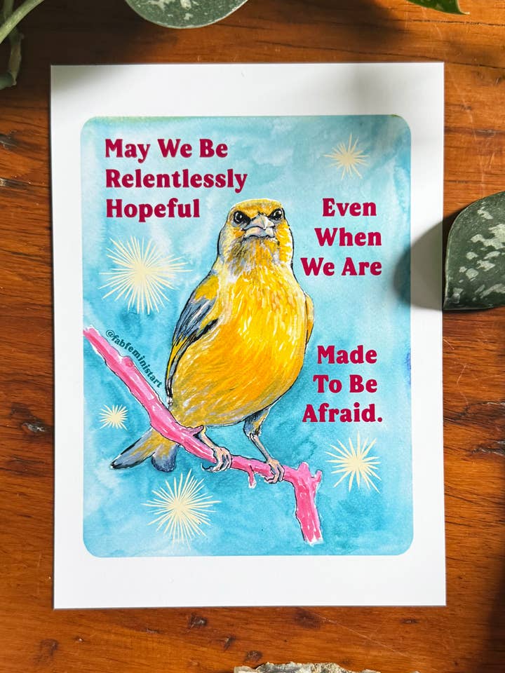 May We Be Relentlessly Hopeful: Feminist Art Print for wholesale by Fabulously Feminist