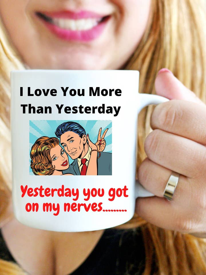 I Love You More Than Yesterday, tasse amusante pour couples. pour la vente par Happy Jan Designs