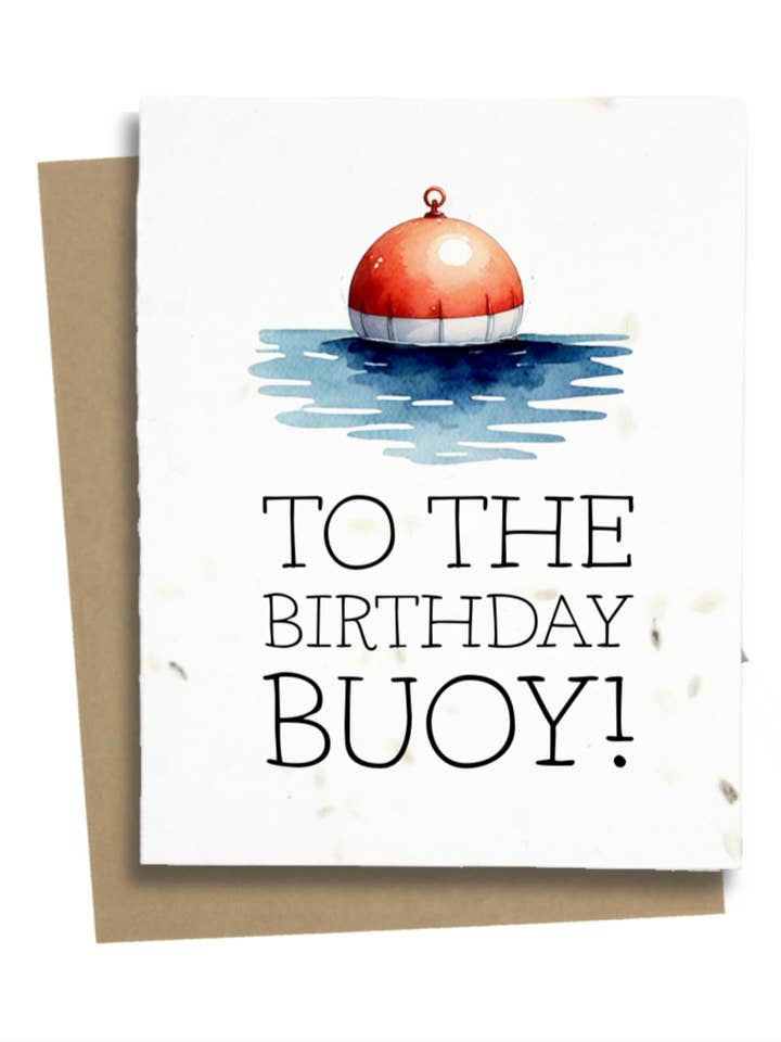 To The Birthday Buoy Nautical Birthday Card for wholesale by Greet n' Grow Plantable Cards