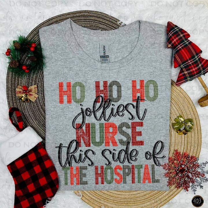 Ho Ho Ho Jolliest Nurse Graphic T-Shirt for wholesale by 403 Designs