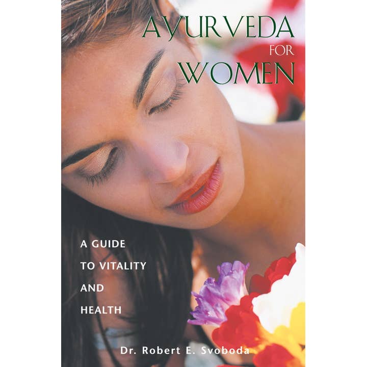 Ayurveda for Women by Dr. Robert E. Svoboda for wholesale by Simon & Schuster