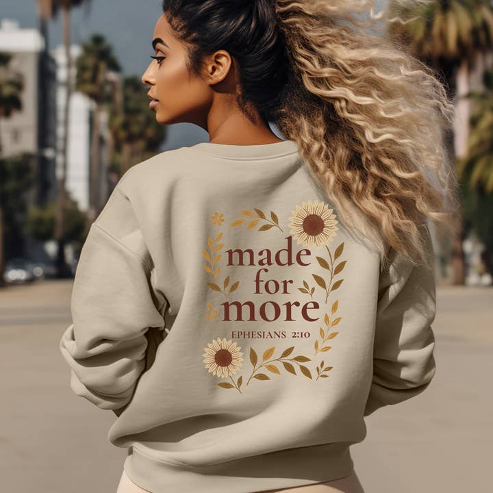 Made for More Bible Verse Sweatshirt - Ephesians 2:10 for wholesale by Love Ann Joy Apparel, LLC