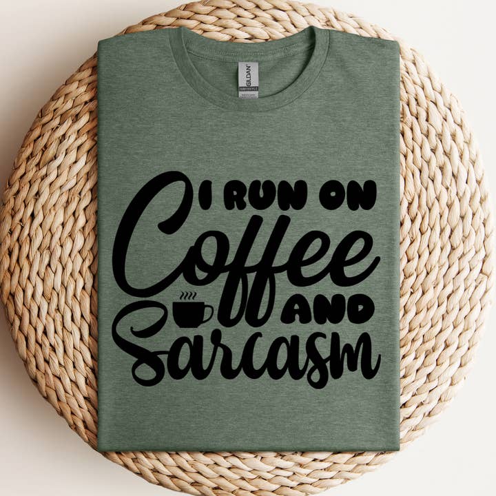 I Run On Coffee and Sarcasm Tee for wholesale by Londas Tees and Tumblers