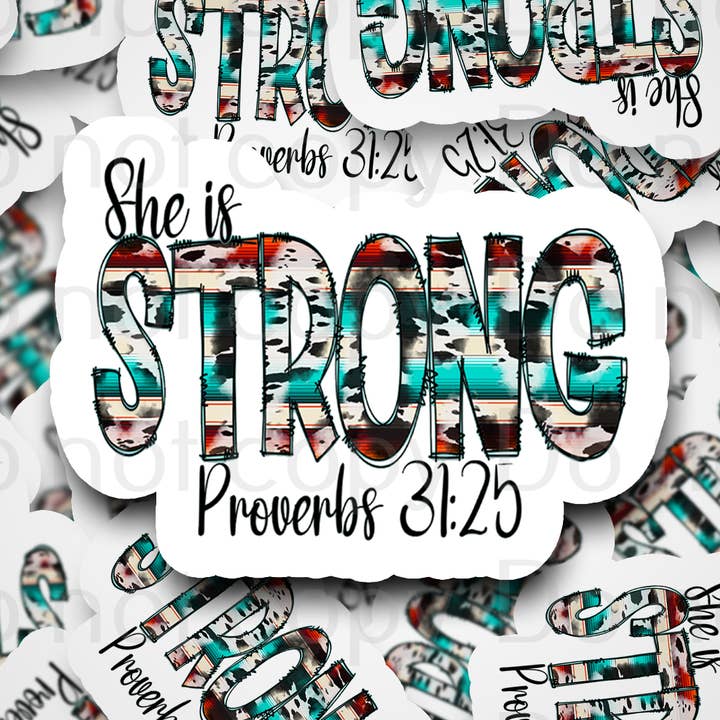 She is strong western boho proverbs 31:25 Die cut sticker 3-5 Business Day TAT for wholesale by It's Transfer Time