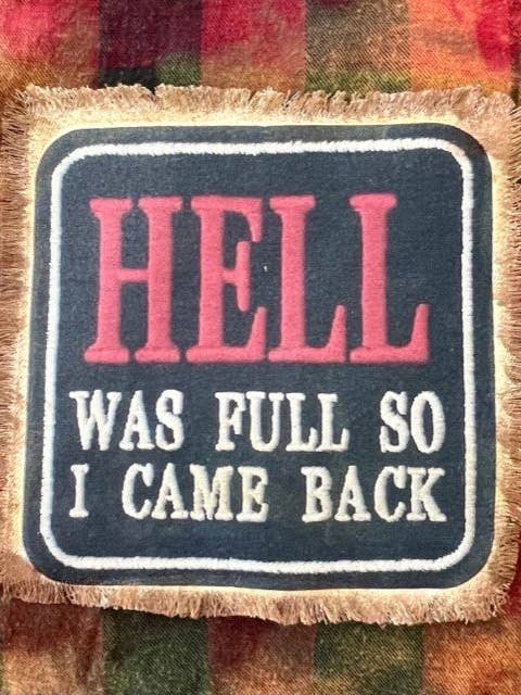 HELL WAS FULL SO I CAME BACK FLANNEL SHIRT (#53) for wholesale by Jana's Flannels