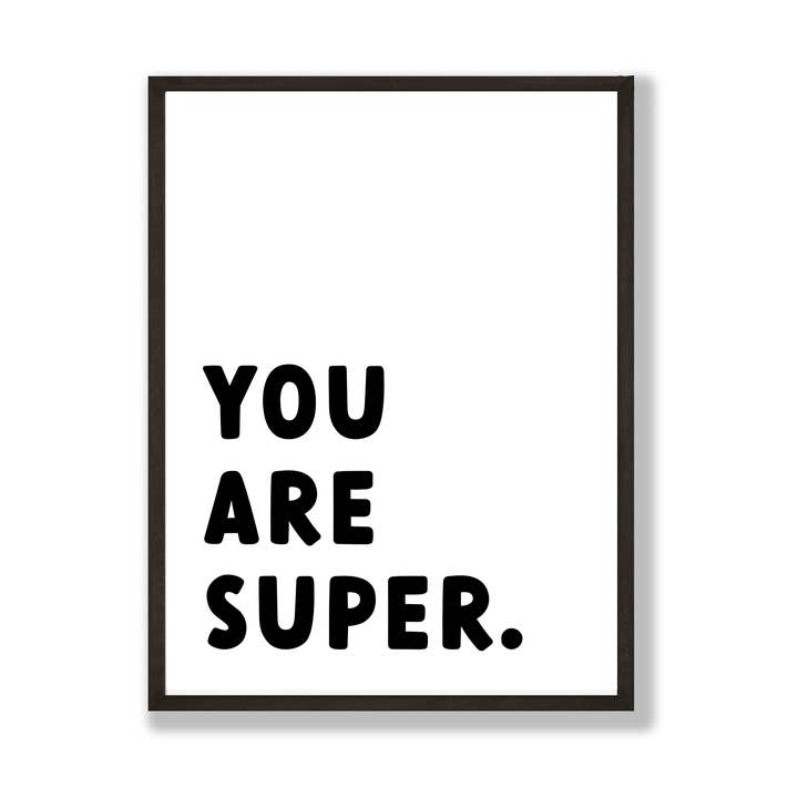 Du bist Super Kids Positivität Drucken für den Großhandel von Word Up Creative