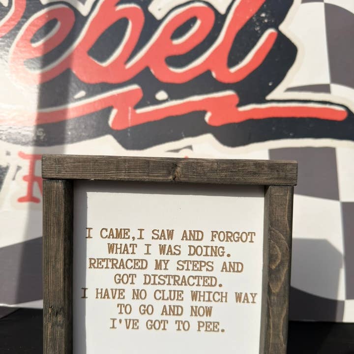 Jag kom, jag såg, jag glömde inramad skylt för wholesale av Rebel Roses