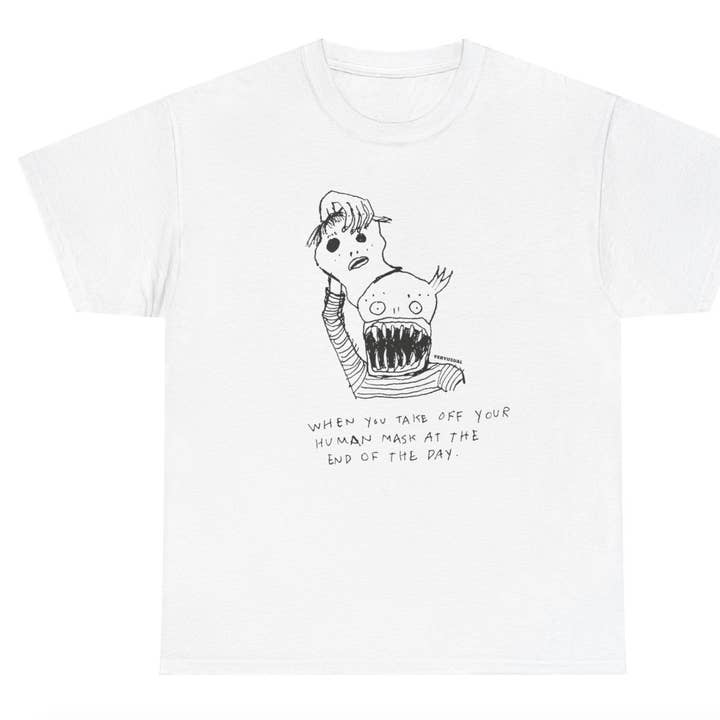 When you take off your human mask at the end of the day TEE for wholesale by VERYUSUAL
