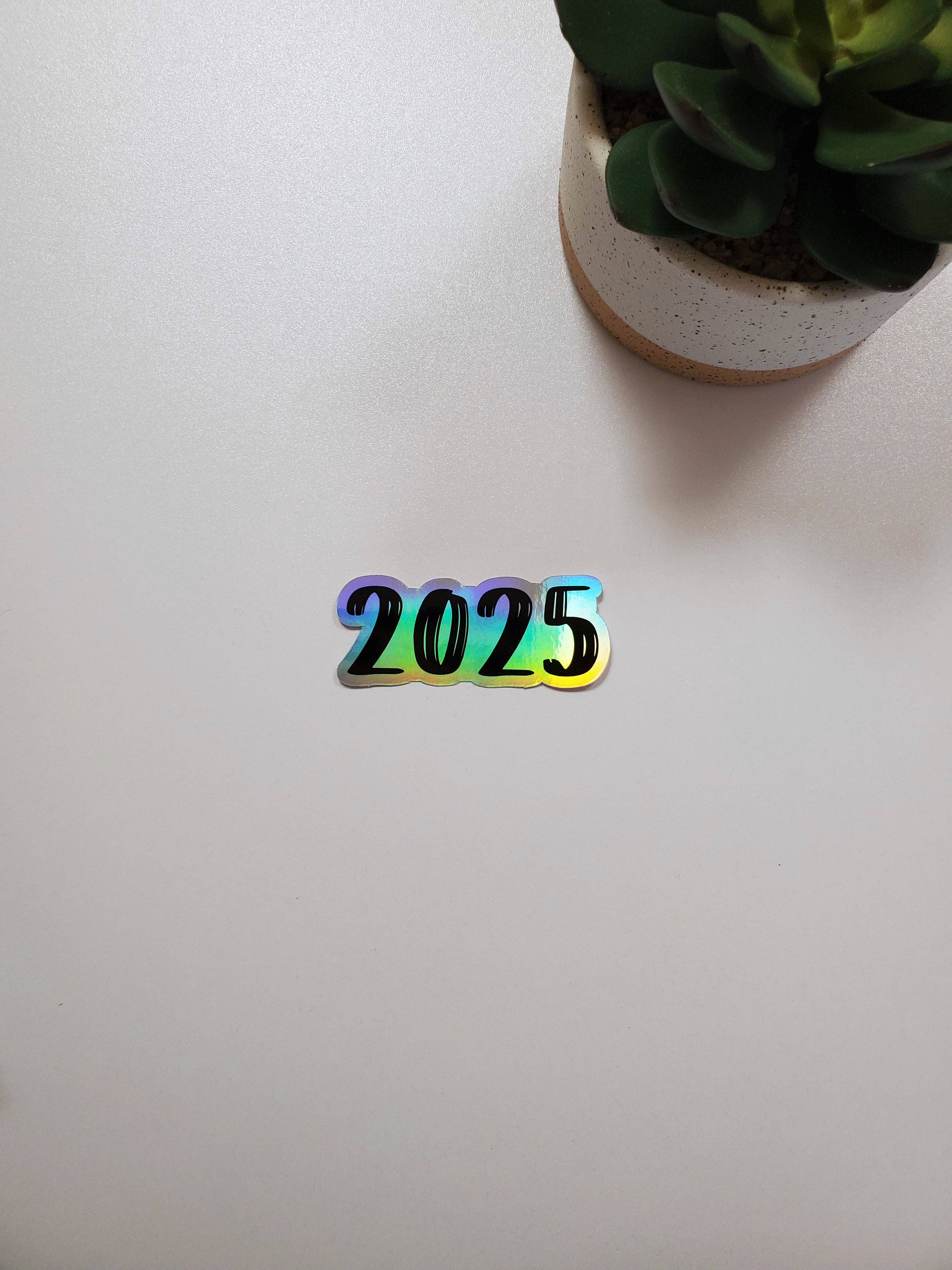 Fig Tree Works - Wholesale Sticker - 2024 or 2025 Year Holographic Vinyl Sticker2