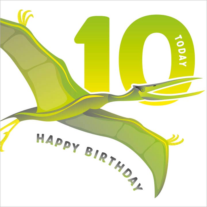 Carte de vœux en forme de dinosaure D32 HAPPY BIRTHDAY 10 TODAY pour la vente par Dyson Design