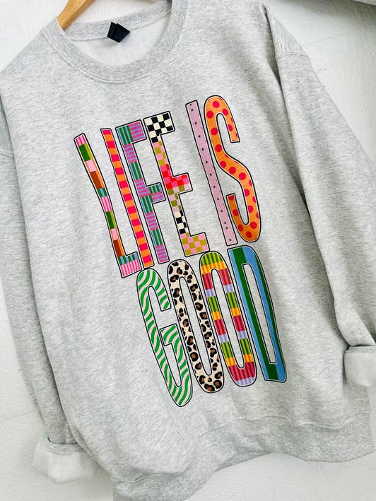 Life Is Good Sweatshirt for wholesale by Front Porch Boutique