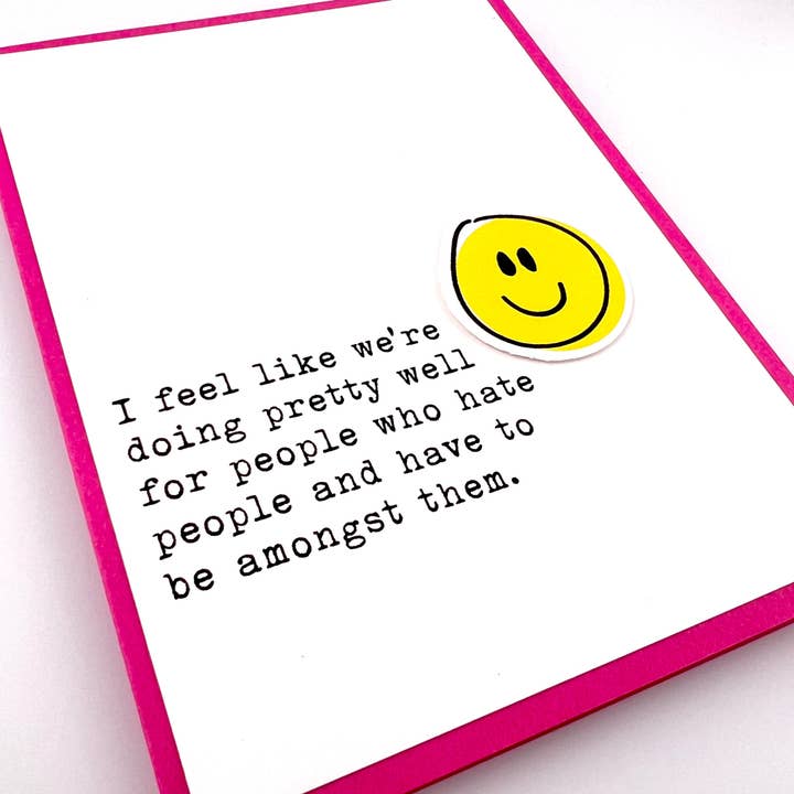 Hate People and Have to be Amongst Them card for wholesale by Muddy Mouth Cards
