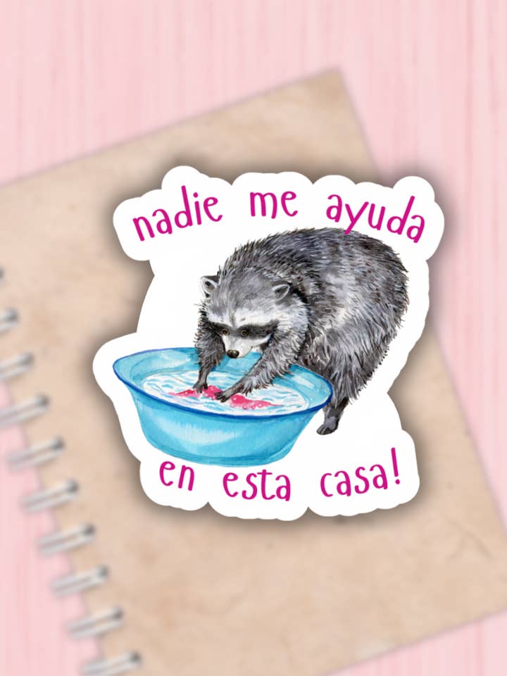 Nadie me ayuda en esta casa funny racoon sticker,decal for wholesale by Lalatina Shop
