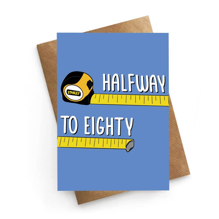 Halfway To 80 - Funny DIY Birthday Card - 40th Card For Him for wholesale by STUCK SHOP GIFTS