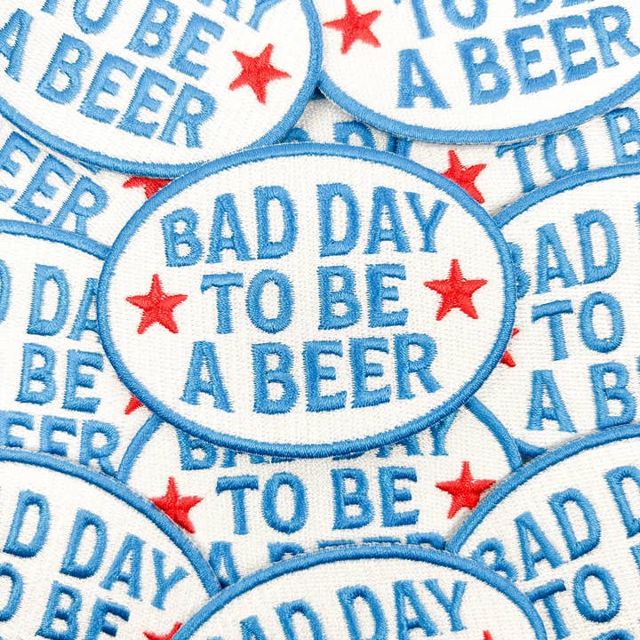 Field Trip Threads - Wholesale Patch - Bad Day to Be a Beer Embroidered Iron-On Patch Tailgate3