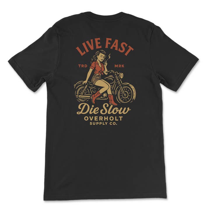 Overholt Supply Co. - Wholesale Screen Printed T-Shirt - Unisex - OSC-110 — "Live Fast, Die Slow" T-Shirt2