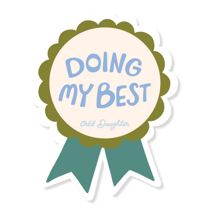 Doing My Best - Vinyl Mental Health Sticker for wholesale by Odd Daughter Paper Co.