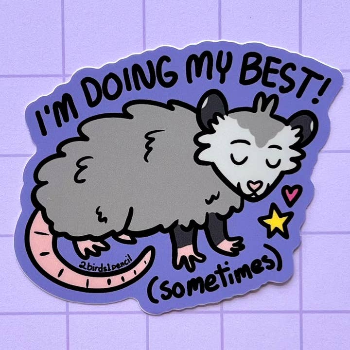 Doing My Best Possum Vinyl Sticker for wholesale by 2Birds1Pencil Illustrations