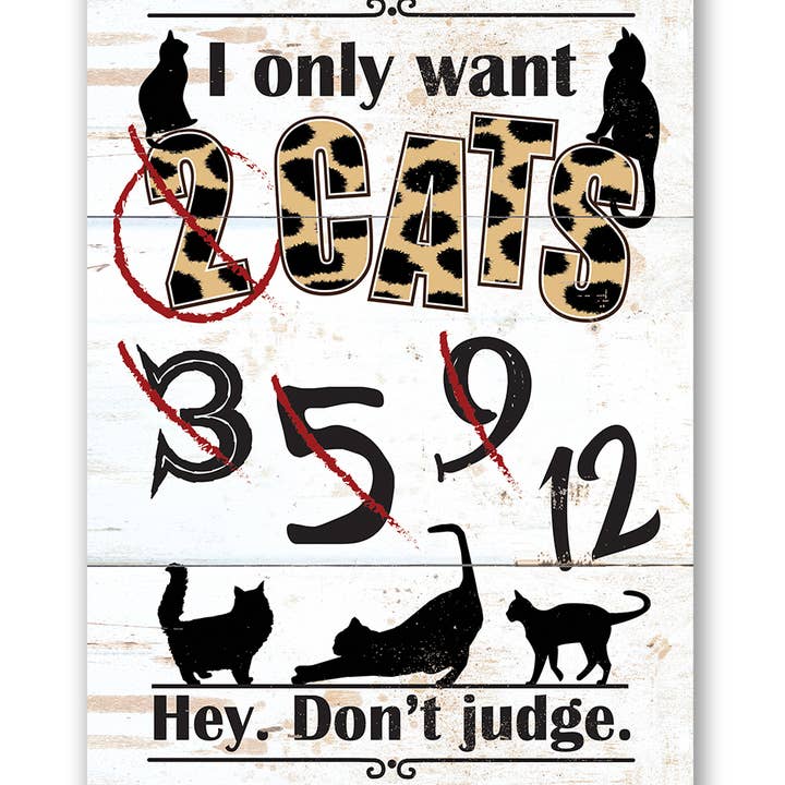Lone Star Art Metal Signs - Wholesale Sign - I Only Want Cats - Metal Sign