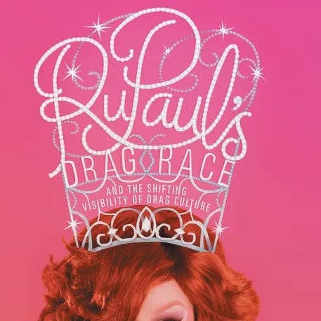 Books by splitShops - Wholesale Human & Cultural Studies - Rupaul's Drag Race and the Shifting Visibility of Drag Culture: The Boundaries of Reality TV - Paperback