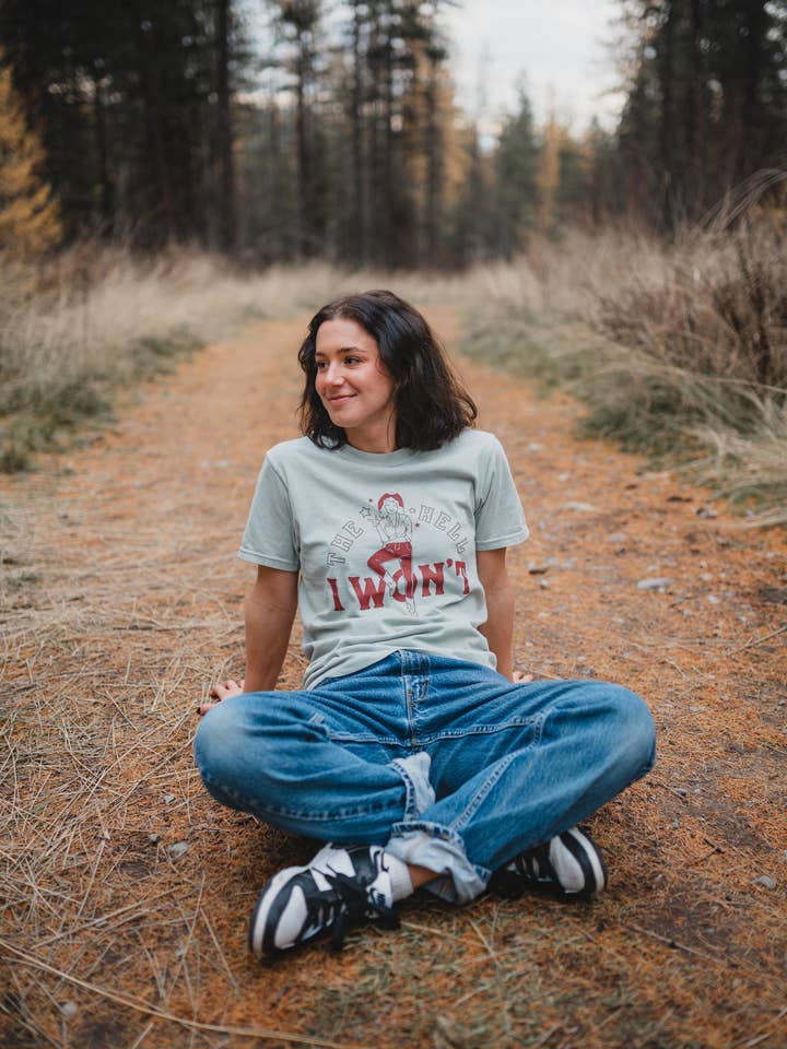 The Montana Scene - Wholesale Screen Printed T-Shirt - Women's - The Hell I Won't Unisex Tee - Bay