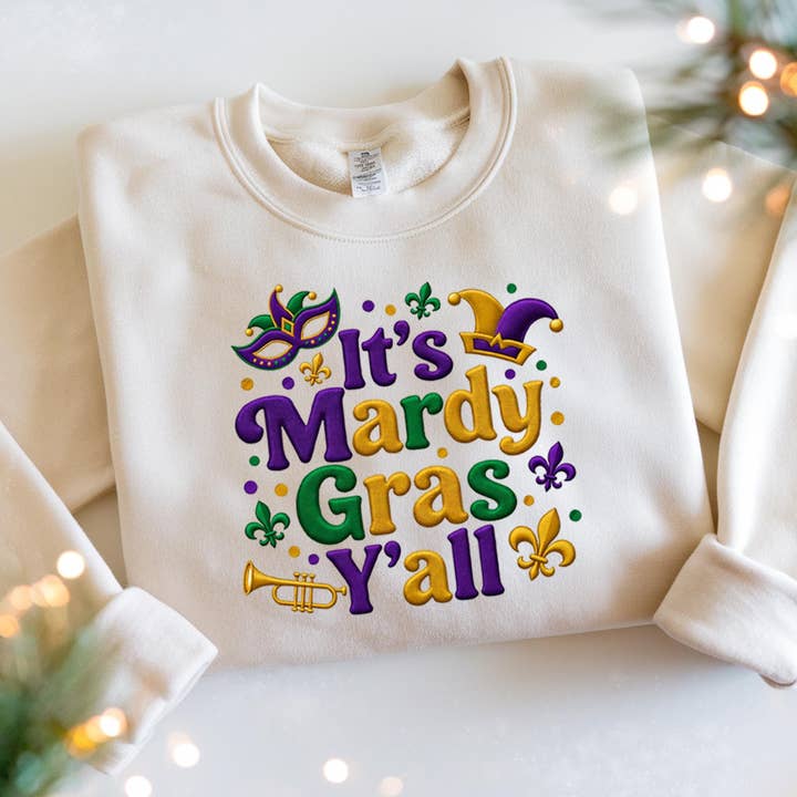 Embroidered It's Mardi Gras Y'all Sweatshirt, Mardi Gras Tee for wholesale by ClevorFit