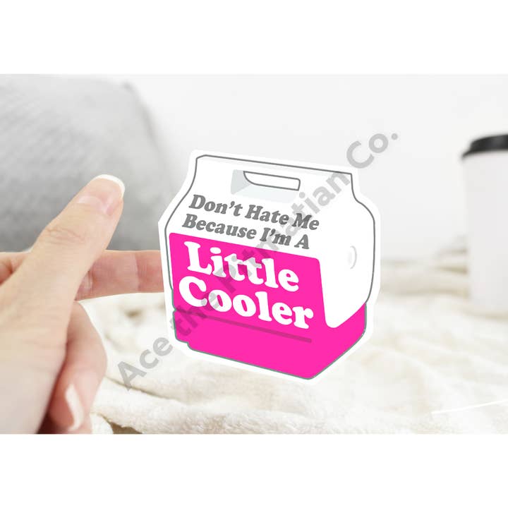Ace the Pitmatian Co - Wholesale Sticker - Don’t Hate Me Because I’m a Little Cooler Sticker6