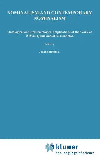 Books by splitShops - Wholesale Philosophy - Nominalism and Contemporary Nominalism: Ontological and Epistemological Implications of the Work of W.V.O. Quine and of N. Goodman - Hardcover0