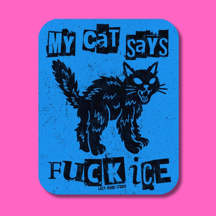 Mijn kat zegt fuck ICE waterdichte sticker voor wholesale door Lazy Made Studio