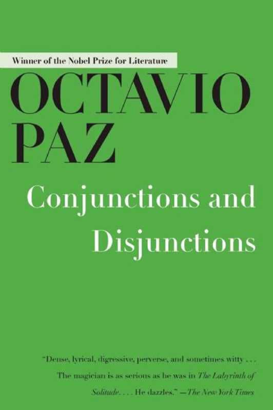 Simon & Schuster - Wholesale Human & Cultural Studies - Conjunctions and Disjunctions by Octavio Paz0