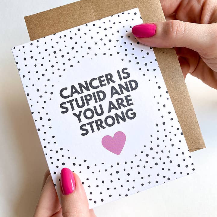 Five Dot Post - Wholesale Get Well Card - Cancer Is Stupid and You Are Strong Get Well Cancer Card
