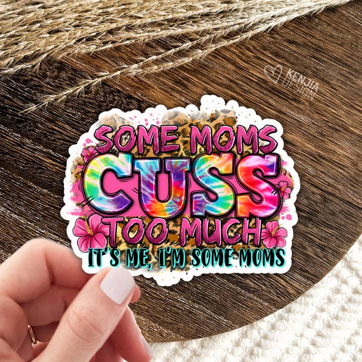 Some Moms Cuss stickers en magneten/Westers cadeau voor Moederdag voor wholesale door Kenjia Design