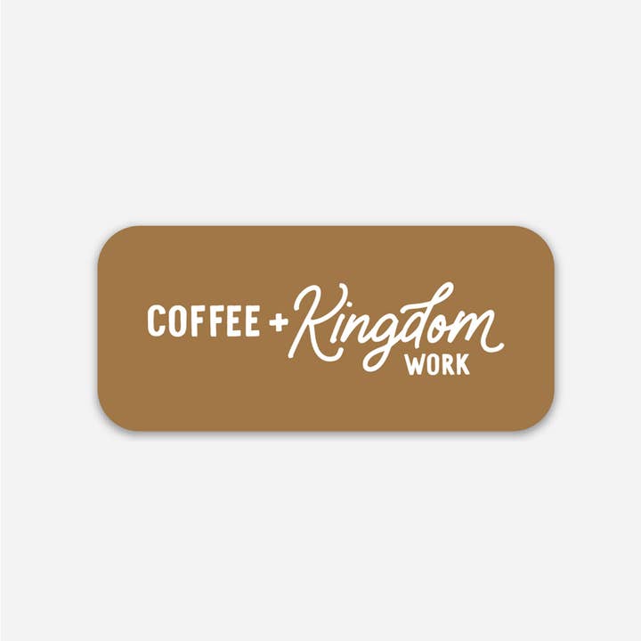 The Anastasia Co - Wholesale Sticker - Coffee + Kingdom Work™ Sticker2