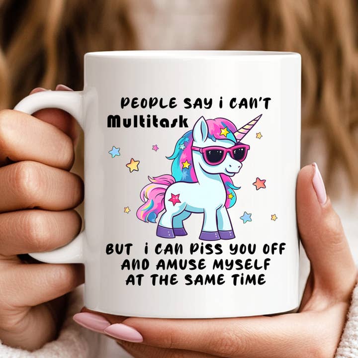 People Say I Can't Multitask But I Can Piss You Funny Mug for wholesale by Hello Gorgeous Mugs
