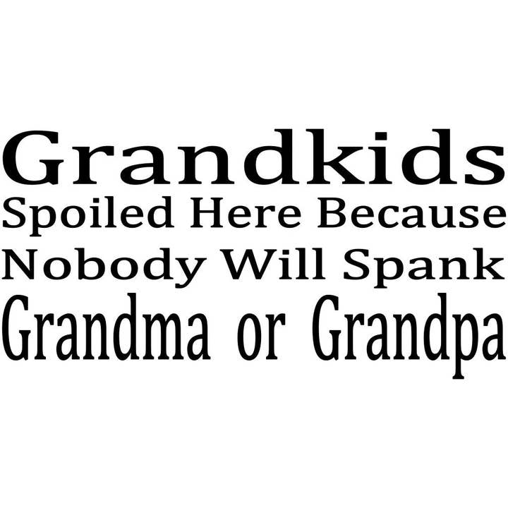GRANDKIDS SPOILED HERE for wholesale by Dudley's Cottage & Gifts