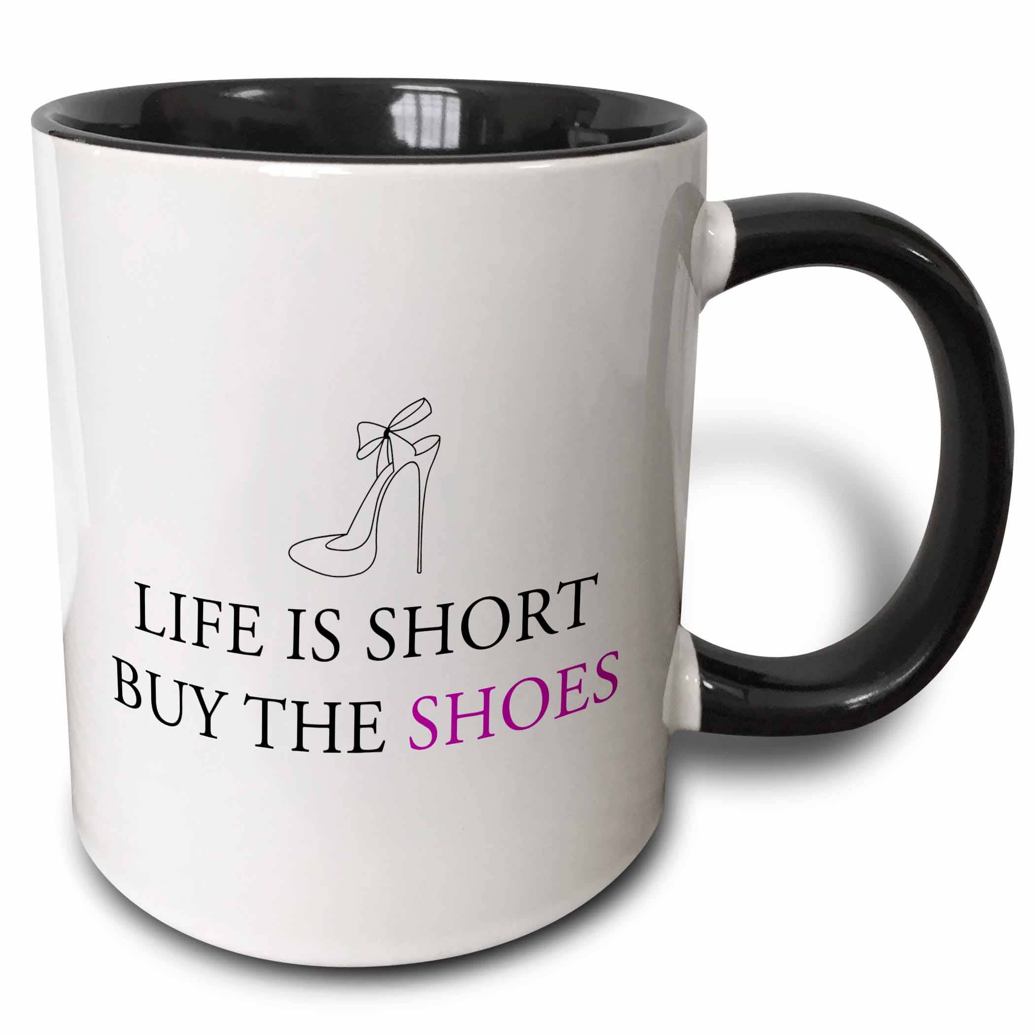 3dRose - Wholesale Coffee Mug - 11oz Two-Tone Black Mug LIFE IS SHORT BUY THE SHOES0