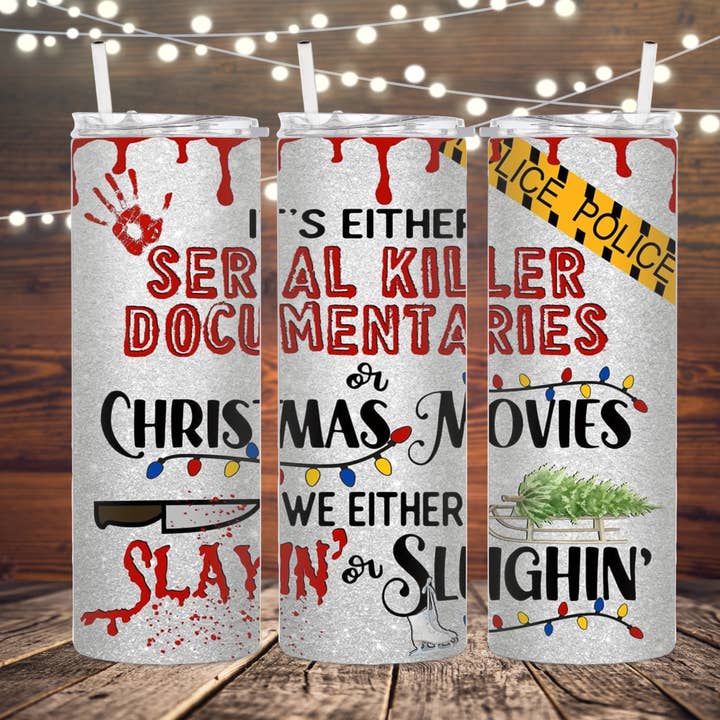 Slayin or Sleighin Sublimation Tumbler for wholesale by K. I. Designs