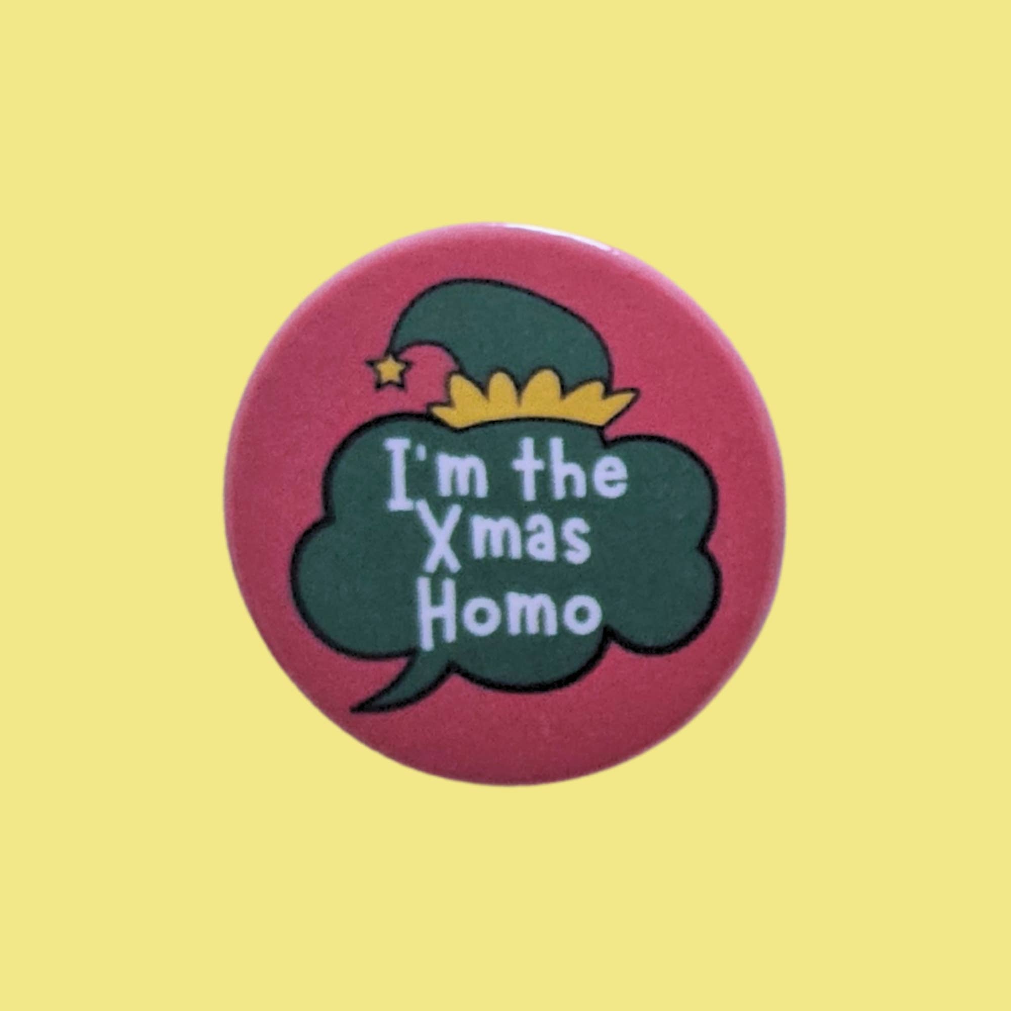 sent with Pride - Vente Épinglettes/boutons - Je suis les badges Homo de Noël, badges amusants, badges épingle