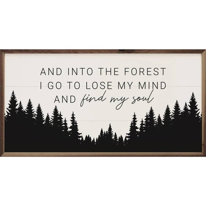 Kendrick Home - Wholesale Sign - Find My Soul Forest