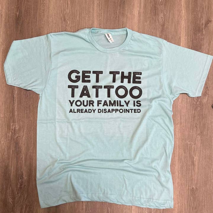 Get The Tattoo on Colorful Tultex Tees for wholesale by RMN Wholesale